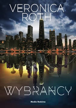 Wybrańcy - Veronica  Roth