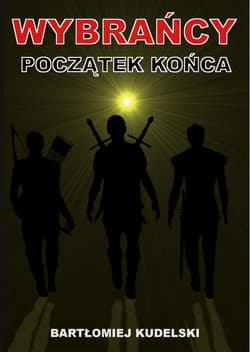 Wybrańcy Początek końca