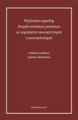 Wybrane aspekty bezpieczeństwa państwa w wymiarze zewnętrznym i wewnętrznym
