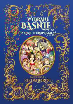Wybrane baśnie polskie  i europejskie - Opracowanie Zbiorowe