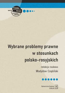 Wybrane problemy prawne w stosunkach polsko-rosyjskich - Władysław Czapliński
