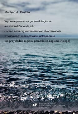 Wybrane przemiany geomorfologiczne mis zbiorników - Martyna A. Rzętała