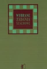 Wybrane zadania szachowe - Kazimierz Grabowski
