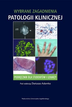 Wybrane zagadnienia patologii klinicznej - Dariusz  Adamek