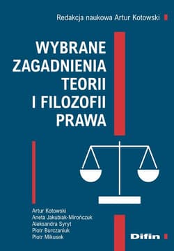 Wybrane zagadnienia teorii i filozofii prawa - redakcja naukowa