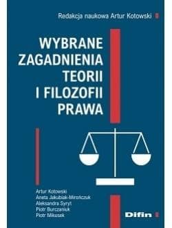 Wybrane zagadnienia teorii i filozofii prawa - redakcja naukowa