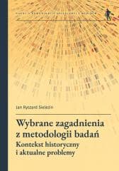 Wybrane zagadnienia z metodologii badań - Sielezin Jan Ryszard