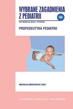 Wybrane zagadnienia z pediatrii. Tom 1 - Opracowanie Zbiorowe