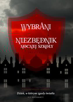 Wybrani. Niezbędnik Nocnej Szkoły - Christie (C.J.) Daugherty