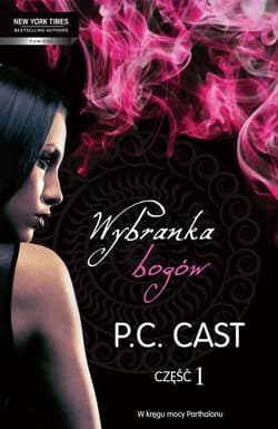 Wybranka bogów Część 1 - P.C. Cast