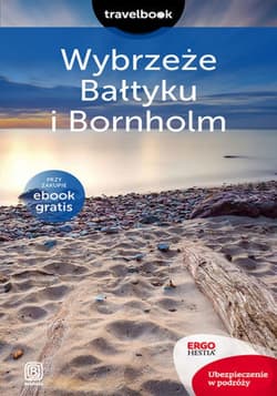 Wybrzeże Bałtyku i Bornholm. Travelbook. Wydanie 2 - ebook - Magdalena Bażela