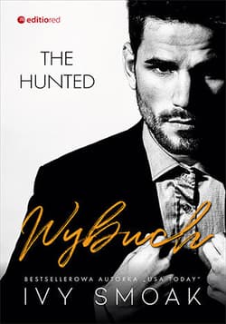 Wybuch. The Hunted. Tom 3 - Ivy Smoak