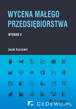 Wycena małego przedsiębiorstwa - Jacek Kuczowic