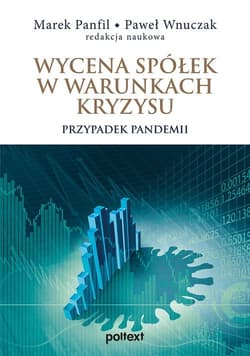 Wycena spółek w warunkach kryzysu Przypadek pandemii - null null
