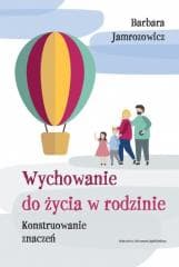 Wychowanie do życia w rodzinie - Barbara Jamrozowicz