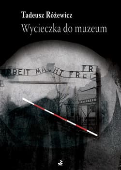 Wycieczka do muzeum Wybór opowiadań - Tadeusz Różewicz