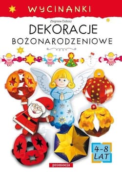 Wycinanki Dekoracje bożonarodzeniowe - Opracowanie Zbiorowe