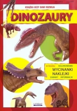 Wycinanki, kolorowanki i naklejki. Dinozaury - Praca zbiorowa