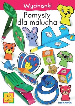 Wycinanki Pomysły dla malucha - Tamara Michałowska