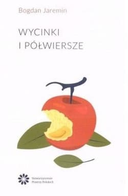 Wycinki i półwiersze - Bogdan Jaremin