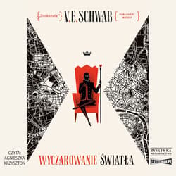 Wyczarowanie światła - audiobook - Victoria Schwab  ( V.E. Schwab ), Schwab V.E.