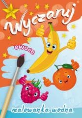Wyczaruj owoce Malowanka wodna - Opracowanie Zbiorowe