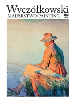 Wyczółkowski Malarstwo - Praca zbiorowa