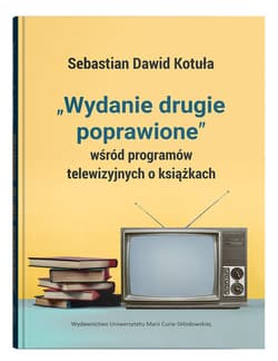 "Wydanie drugie poprawione" wśród programów telewizyjnych o książkach - Kotuła Sebastian Dawid