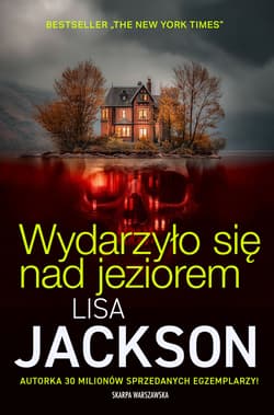 Wydarzyło się nad jeziorem - Lisa Jackson