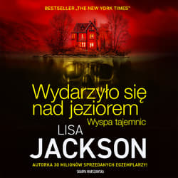 Wydarzyło się nad jeziorem. Wyspa tajemnic - audiobook - Lisa Jackson
