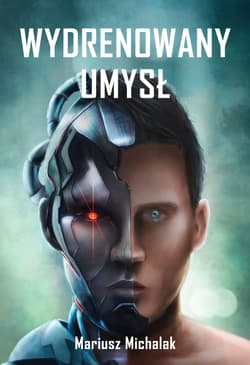 Wydrenowany umysł - Mariusz Michalak