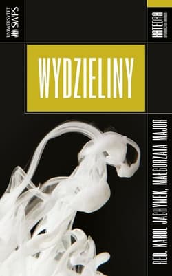 Wydzieliny - red. Małgorzata Major, Karol Jachymek