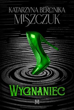 Wygnaniec - Katarzyna Berenika Miszczuk