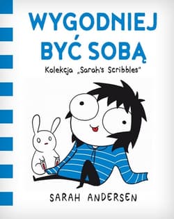 Wygodniej być sobą - Sarah Andersen