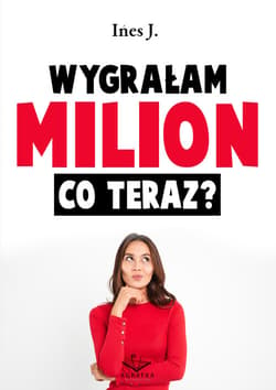 Wygrałam milion co teraz