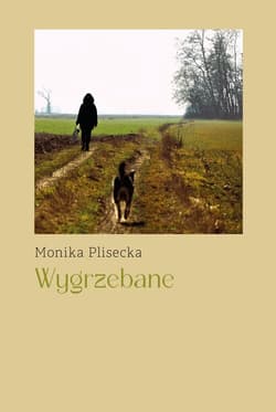 Wygrzebane - Plisecka Monika