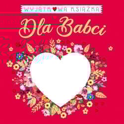 Wyjątkowa książka dla Babci - Opracowanie Zbiorowe