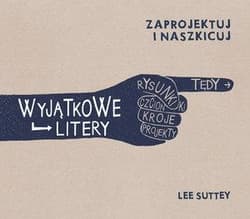 Wyjątkowe litery Zaprojektuj i naszkicuj - Lee Suttey