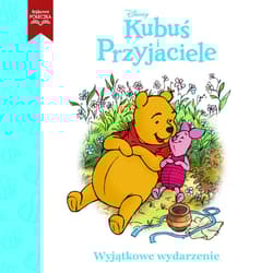 Wyjątkowe wydarzenie. Disney Kubuś i Przyjaciele - Opracowanie Zbiorowe