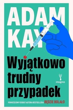 Wyjątkowo trudny przypadek - Adam Kay