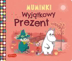 Wyjątkowy prezent. Muminki. Książeczki kartonowe - Tove Jansson, Characters Moomin