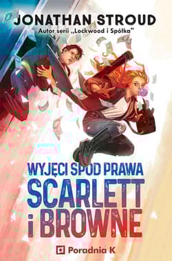 Wyjęci spod prawa. Scarlett i Browne. Tom 1 - Jonathan Stroud