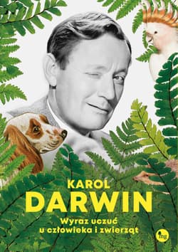 Wykaz uczuć u człowieka i zwierząt - Karol Darwin