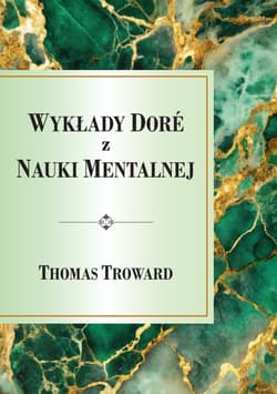 Wykłady Dore z Nauki Mentalnej - Thomas Troward