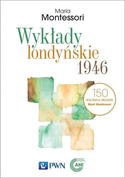 Wykłady londyńskie 1946 - Maria Montessori