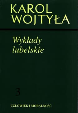 Wykłady lubelskie Człowiek i moralność 3