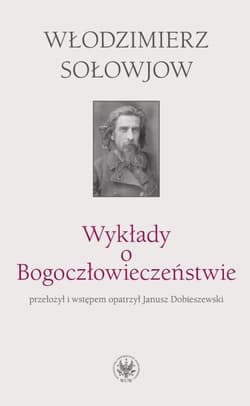 Wykłady o Bogoczłowieczeństwie - Włodzimierz Sołowjow