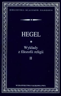 Wykłady z filozofii religii Tom 2