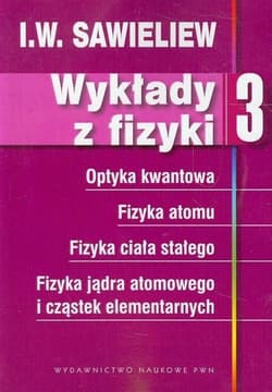 Wykłady z fizyki T.3 - Sawieliew I. W.