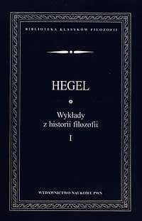 Wykłady z historii filozofii Tom 1 - Hegel Georg Wilhelm Friedrich